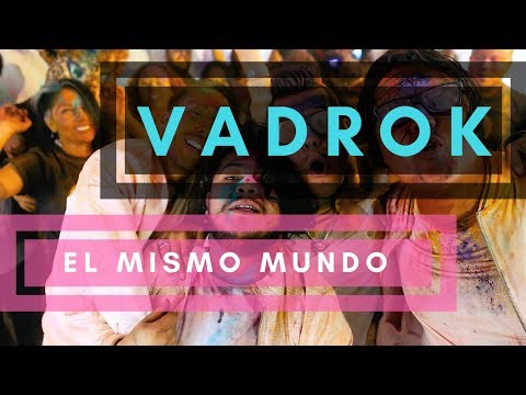 Vadrok - El Mismo Mundo (Video Oficial)