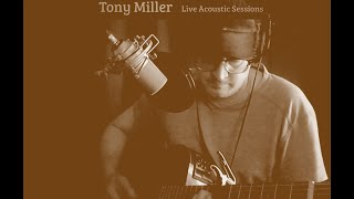Tony Miller | Live Acoustic Sessions | Happy Valentine&#39;s Day