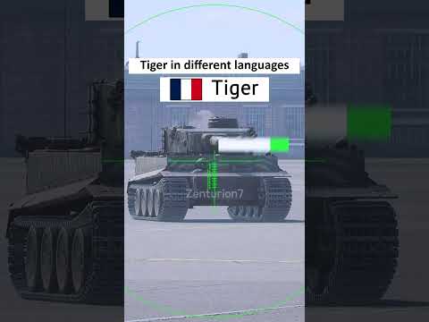 Tiger Tank in Different Languages