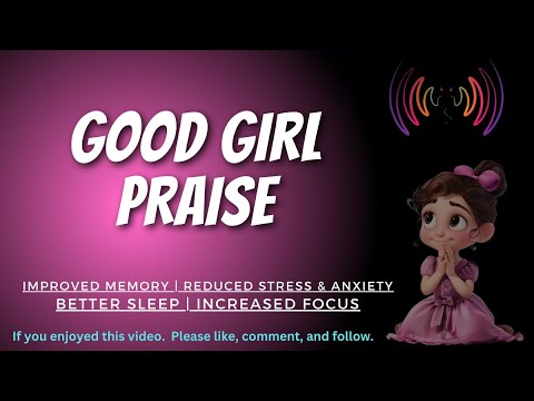 Good Girl Praise ASMR Roleplay Audio Boyfriend Daddy Comfort M4F Positive Affirmations