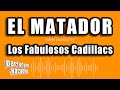 Los Fabulosos Cadillacs - El Matador (Versión Karaoke)