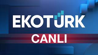 EKOTÜRK Canlı Yayın | Canlı Borsa, Hisse Analizleri, Altın, Döviz, Bitcoin