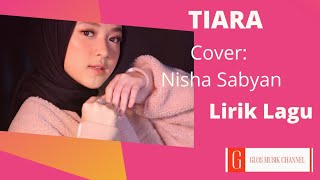 Download lagu lagu Tiara Kris _lirik cover: Nissa Sabyan_@Glos musik channel mp3
