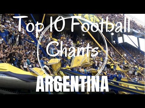 Top 10 Argentina Football Chants