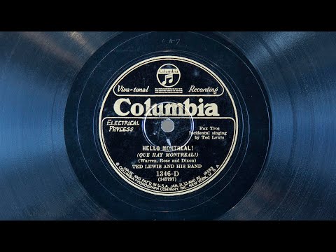 Hello Montréal! • Ted Lewis and His Band (EMG Mark Xb Oversize Gramophone)