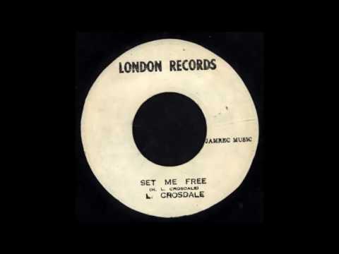 ReGGae Music 726 - L. Crosdale - Set Me Free [London Records]
