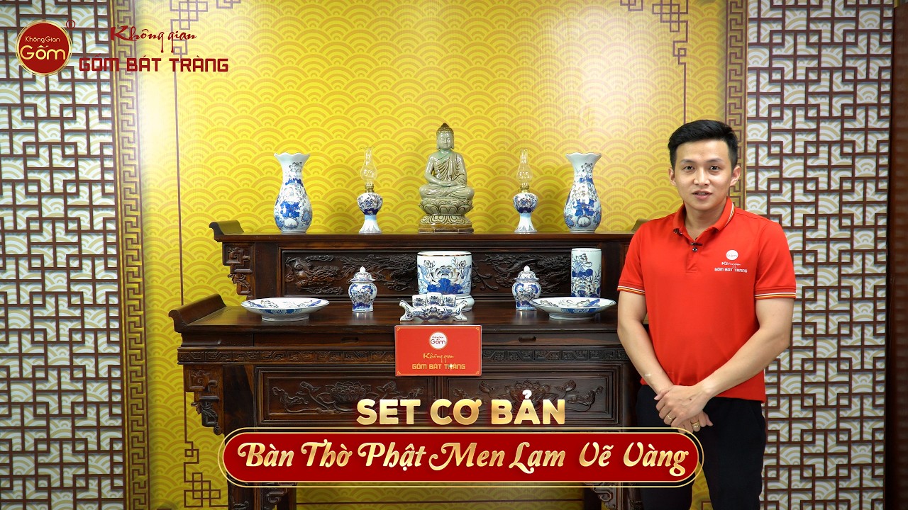 [Set Cơ Bản] Bộ Đồ Thờ Phật Men Lam Vẽ Vàng (11 món)
