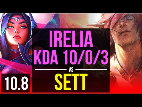 IRELIA vs SETT (TOP) | KDA 10/0/3, Triple Kill, 600+ games, 2 early solo kills | KR Diamond | v10.8