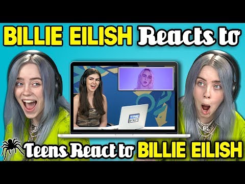 Billie Eilish Reacts To Teens React To Billie Eilish Video