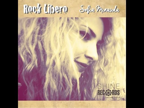 Rock Libero -  Sofia Minauda