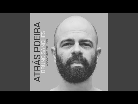 Atrás Poeira (Ao Vivo No Estúdio)