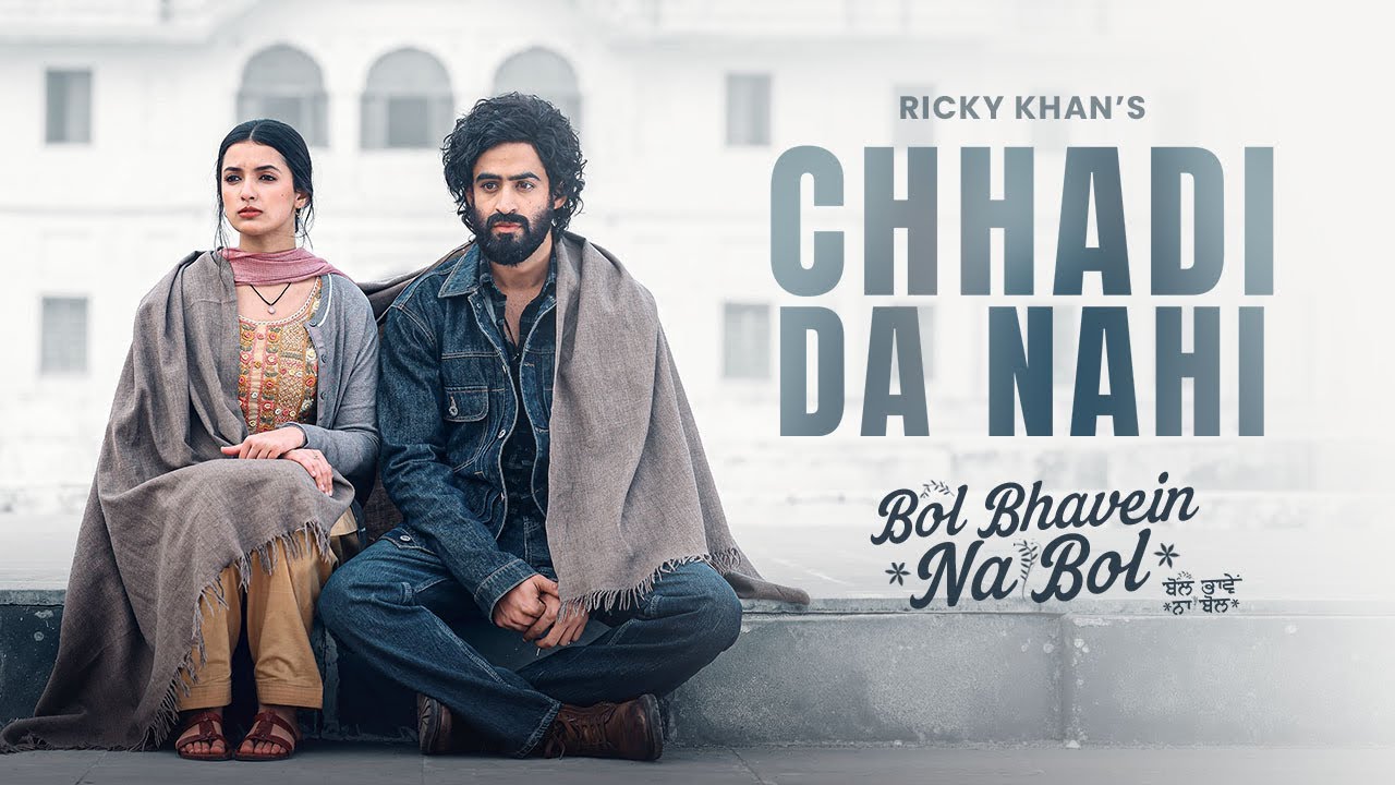 Chhadi Da Nahi Lyrics | Bol Bhavein Na Bol | Ricky Khan
