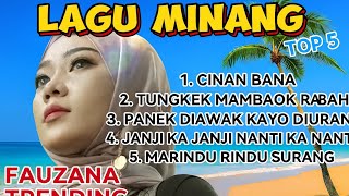 Download lagu TOP 5 Lagu Minang Terbaru – Fauzana Trending | Cinan Bana, Tungkek Mambaok Rabah mp3