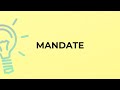 What Is The Meaning Of The Word MANDATE