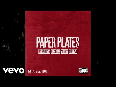 Mr. Mauricio - Paper Plates (Lyric Video) ft. Rick Ross, Troy Ave, Yo Gotti