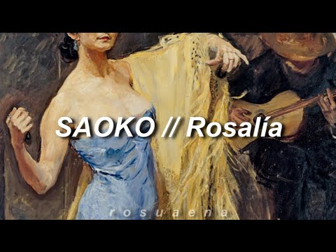 ROSALÍA - SAOKO (English Lyrics + Letra)