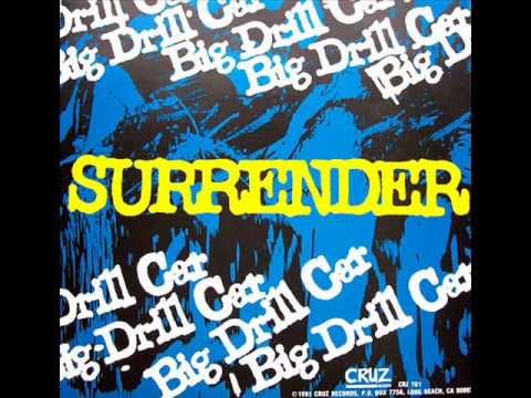 BIG DRILL CAR - SURRENDER