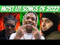 MOST LIT RAP SONGS OF 2022 SO FAR