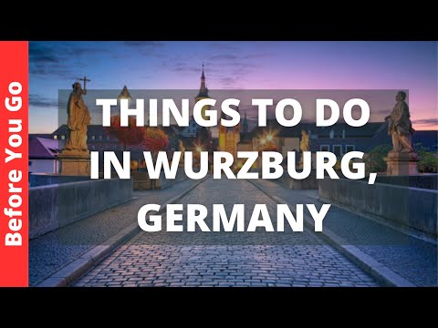 Wurzburg Germany Travel Guide: 12 BEST Things To Do In Würzburg