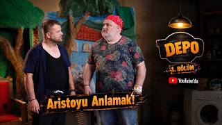 DEPO 1. Bölüm | Aristoyu Anlamak!