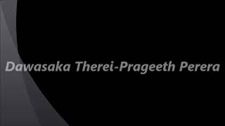 Download lagu Dawasaka Therei-Prageeth Perera mp3 Download lagu Dawasaka Therei-Prageeth Perera mp3