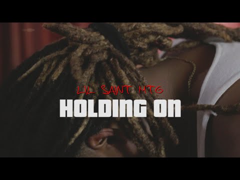 Lil Saint MTG - Holding On (Official Video)