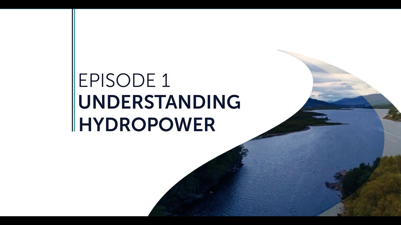 Hydro Virtual Tour  • Episode 1 – The Basics of Hydro Power