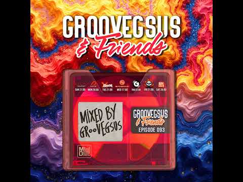 Groovegsus & Friends - EP093 - Groovegsus (Radio)