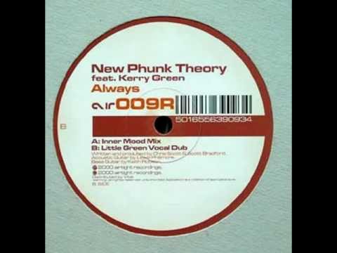 New Phunk Theory - Always (Little Green Vocal Dub)