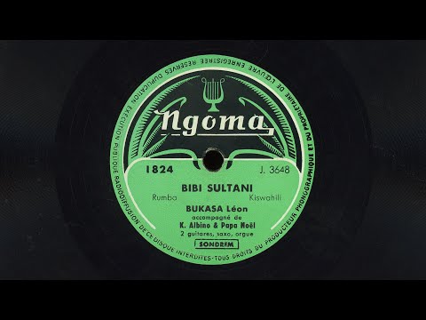 "Bibi Sultani" - Léon Bukasa f/ Papa Noël, Albino Kalombo (1957)
