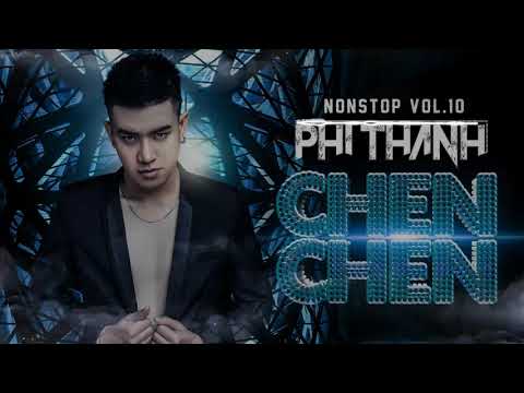 Chền Chền -  Phi Thành Mix(Nonstop Vol10)