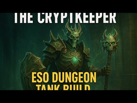 The Cryptkeeper - ESO Dungeon Tank Build (Necro + DK + Arcanist Subclass)
