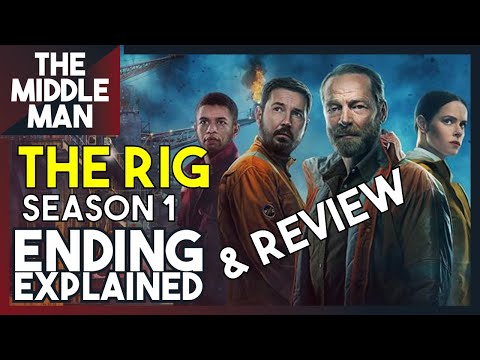 THE RIG Season 1 ENDING EXPLAINED & REVIEW | Breakdown, Theories, Season 2 Predictions
