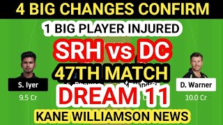 SRH vs DC Dream 11Team Prediction, SRH vs DC Dream 11 Team Analysis, SRH vs DC 47TH Match Dream 11