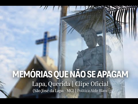 Lapa, Querida | Clipe Oficial (São José da Lapa - MG)