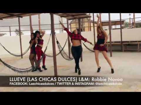 LAS CHICAS DULCES LLueve