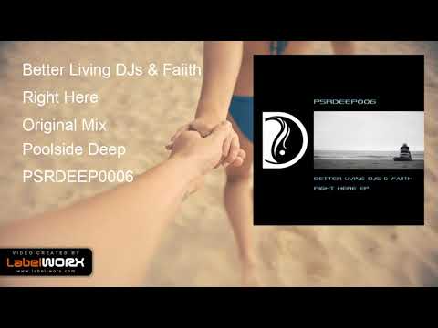 Better Living DJs & Faiith - Right Here (Original Mix)