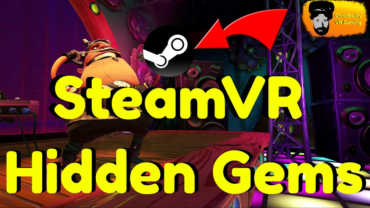 ChrisReality - Steam VR Hidden Gems/ Vergessene Steam VR Spiele