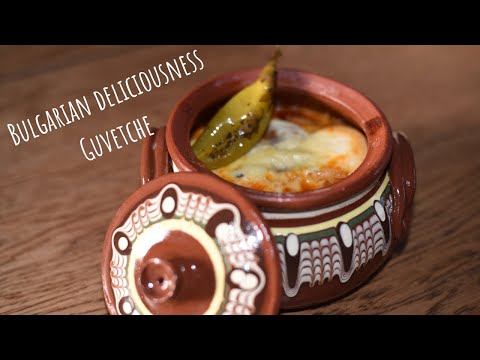 Bulgarian Deliciousness | Recipe | Guvetche (ep. 1)