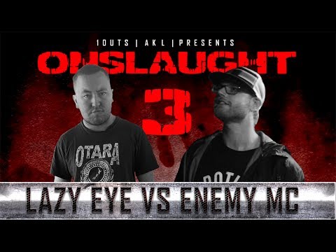 1OUTS AKL ONSLAUGHT 3 - LAZY EYE VS ENEMY MC