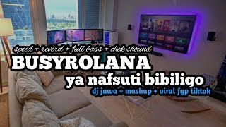 Download lagu Dj busyrolana ya nafsuti bibiliqo viral fyp tiktok mp3