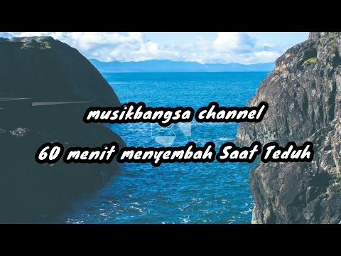 60 menit PENYEMBAHAN ABADI SAAT TEDUH @musikbangsachannel