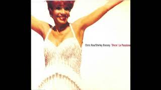 Chris Rea feat. Shirley Bassey - Disco &#39;&#39;La passione&#39;&#39;