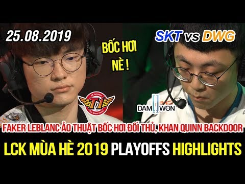 [LCK 2019] SKT vs DWG Game 1 Highlights | Faker Leblanc ảo thuật quá kinh dị, Khan Quinn đi Backdoor