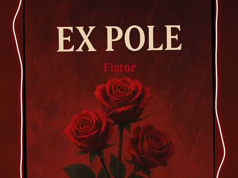 Fistar _ Ex pole ( Official Music audio ) prod.by Adonai 