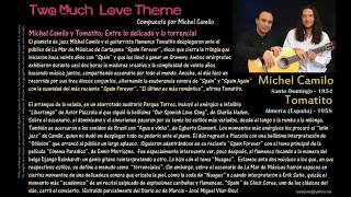 Two Much  Love Theme (Michel Camilo) - Michel Camilo y Tomatito