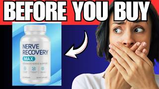 🔥 NERVE RECOVERY MAX REVIEW - Does it Really Work? Worth It or Just Hype?