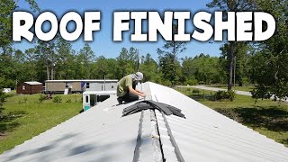Metal Roof Install is Finished - Salvaged Mobile home Rebuild