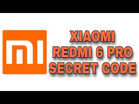 XIAOMI REDMI 6 PRO SECRET CODE