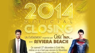 Closing official 2014 Cote Mer Private & Riviera Beach Event Saint Tropez